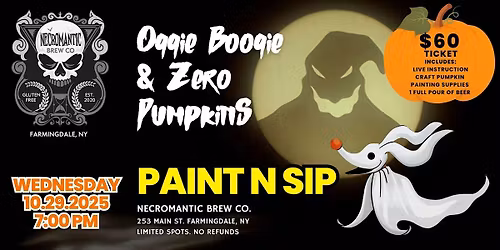 Paint N Sip - Oggie Boogie & Zero Pumpkin (Nightmare Before Christmas!)