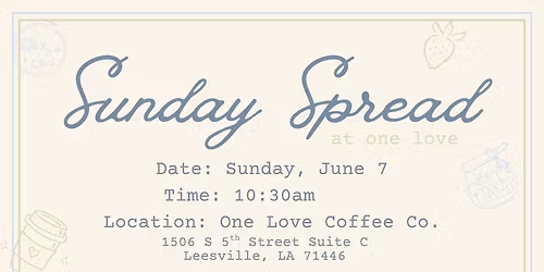 Sunday Spread at One Love Coffee Co. 