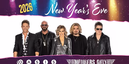 New Year's Eve 2026 with Members Only at the Oasis!