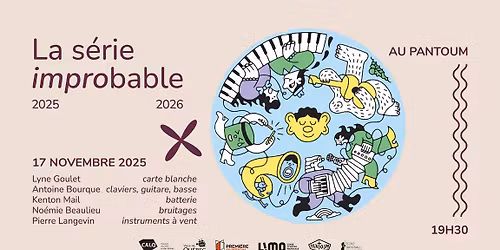 La LIMQ pr\u00e9sente : La s\u00e9rie improbable @ Le Pantoum