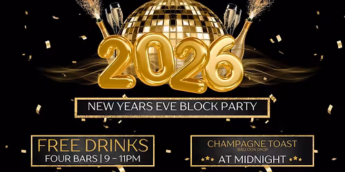 2026 NEW YEARS EVE BLOCK PARTY