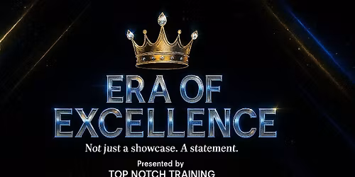 ERA OF EXCELLENCE SHOWCASE