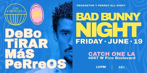 REGGAETON & HIP-HOP PARTY @ CATCH ONE LOS ANGELES