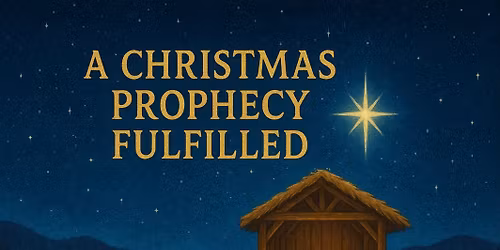A Christmas Prophecy Fulfilled