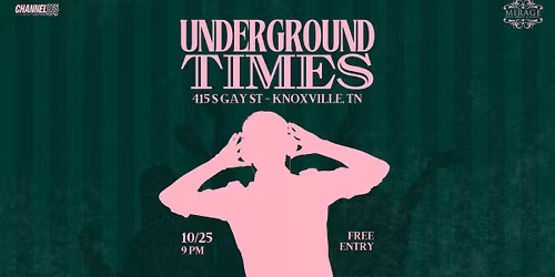 The Underground Times at Mirage