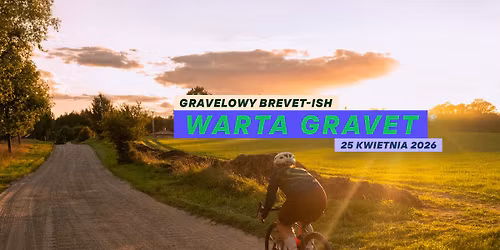Warta Gravet - gravelowy brevet-ish od WG\/26