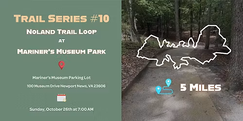 Trail Series #10: Noland Trail Loop