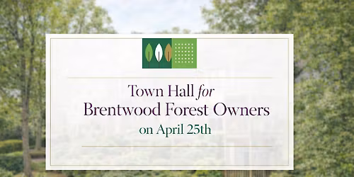 Town Hall for Brentwood Forest Owners (In Person)