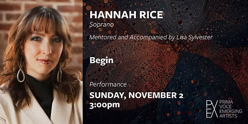 Prima Voce Emerging Artists Presents: HANNAH RICE