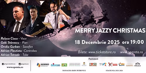 Merry Jazzy Christmas \u2013 Concert extraordinar de Cr\u0103ciun