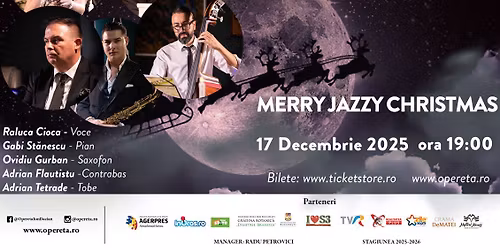 Merry Jazzy Christmas \u2013 Concert extraordinar de Cr\u0103ciun 
