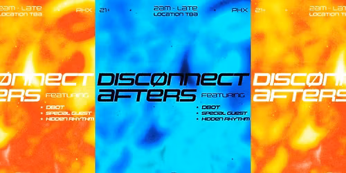 DISC\u00d8NNECT AFTERS