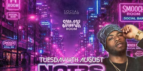 NOT3S LIVE - SMOOCH ROOM LAUNCH \ud83d\udc8b SOCIAL BAR NEWCASTLE