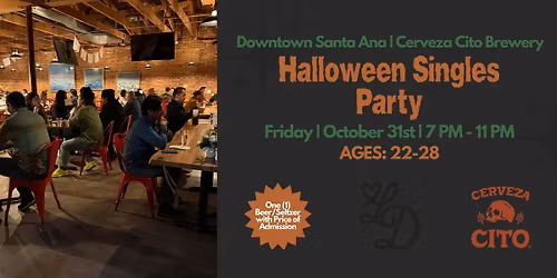 Halloween Singles Party | Ages 21+ | Downtown Santa Ana | Cerveza Cito
