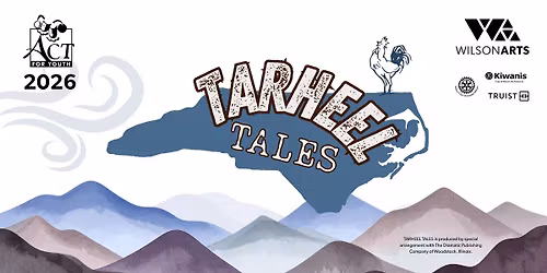 ACT! for Youth presents: TARHEEL TALES