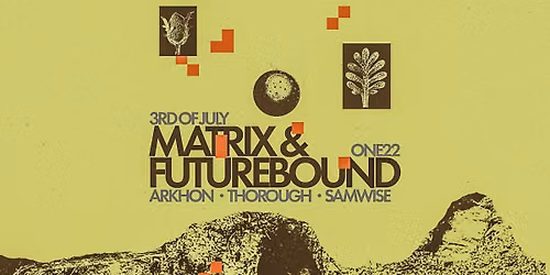 Matrix &amp; Futurebound - ONE22