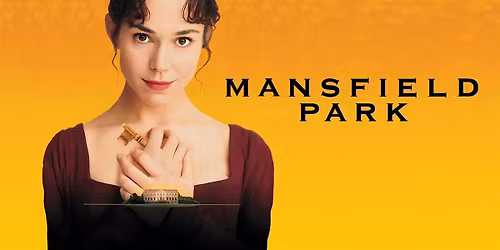 Friday Classic Film Series: Mansfield Park (1999)