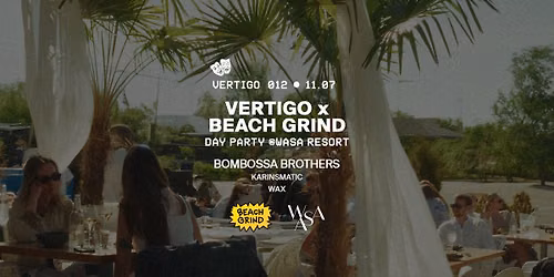 VERTIGO \ud83c\udfad Beach Grind Day Party @ Wasa Resort
