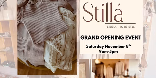 STILLA GRAND OPENING EVENT