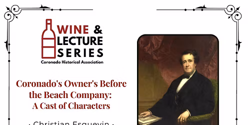Wine & Lecture: Coronado's Owner's Before the Beach Company