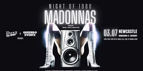 Night of 1000 Madonnas - Newcastle