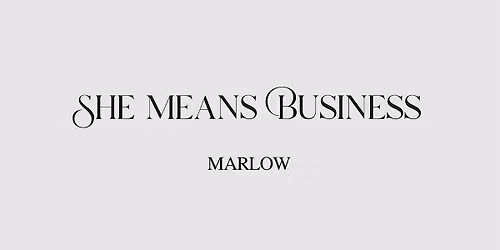 She Means Business Marlow