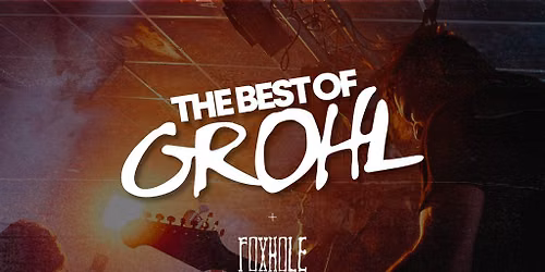 The Best Of Grohl (Foo Fighters, Nirvana, QOTSA) - Newquay