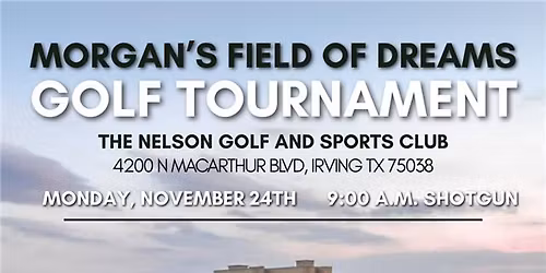 Morgan's Field of Dreams Golf Tournament