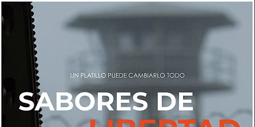 Sabores de Libertad | Presentaci\u00f3n de Serie