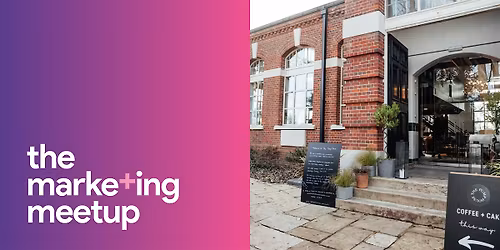 The Marketing Meetup IRL: Winchester