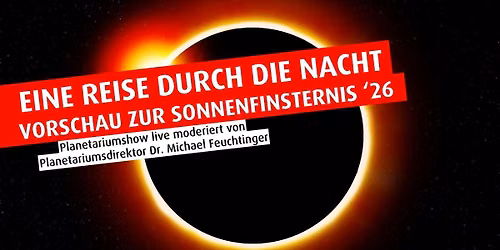 Eine Reise durch die Nacht: Sonnenfinsternis 2026