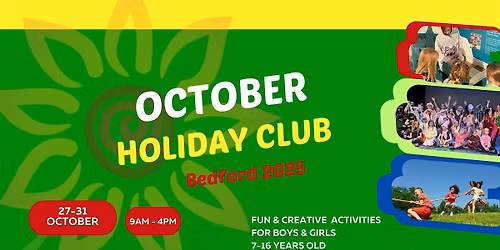 OCTOBER HOLIDAY CLUB  for children & teens