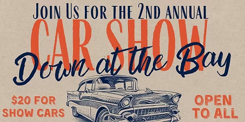 2nd Annual Down at the Bay Car Show
