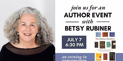 An evening in conversation with Betsy Rubiner, author of Our Diaries, Ourselves