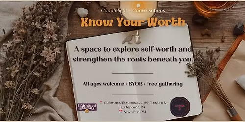 Candlelight + Conversations- Know Your Worth