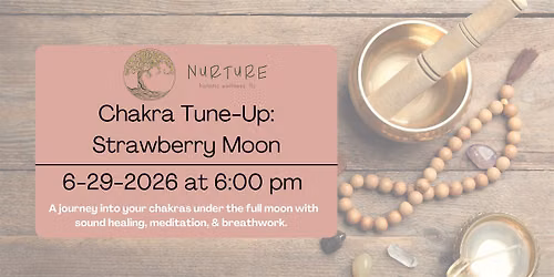 Chakra Tune-Up: Strawberry Moon