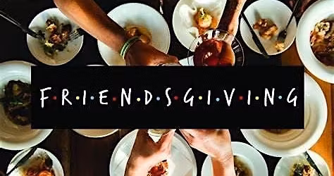 Friendsgiving Dinner at the Mathis House