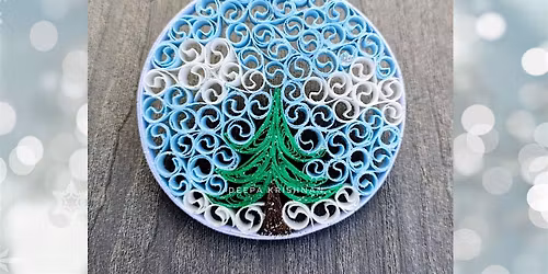 Paper Quilling: Holiday Ornament Workshop