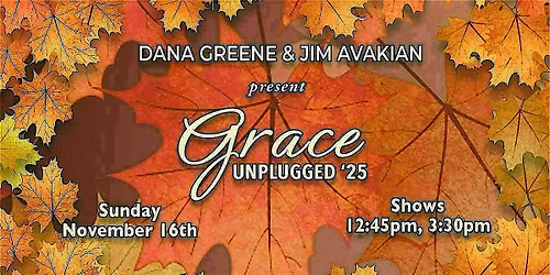 "GRACE" UNPLUGGED '25