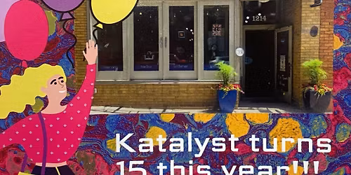Katalyst Gallery 15th Anniversary!
