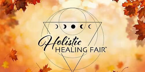 OTTAWA  FALL HOLISTIC HEALING FAIR\u2122