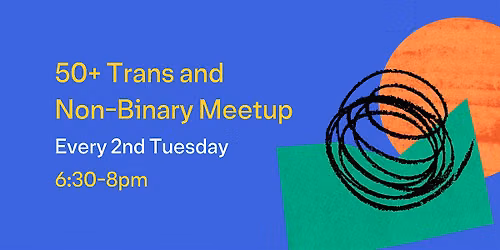 50+ Trans and Non-Binary Group