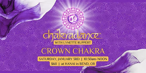 Crown Chakra Journey - Chakradance\u2122 with Lynette Ruppert