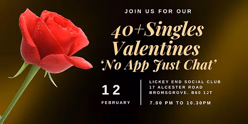 \u2764\ufe0f Valentine\u2019s Singles Social \u2013 No App Just Chat - Bromsgrove (40+)