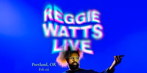 Reggie Watts