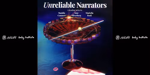 Unreliable Narrators | A Comedy & Reading Series