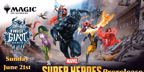 MtG: Marvel: Super Heroes Pre-Release