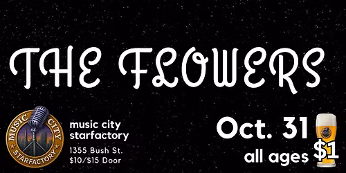 The Flowers - Live at Music City Starfactory