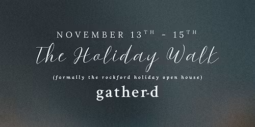 The Holiday Walk at Gather-d 