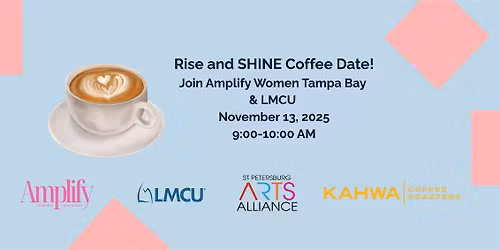 Amplify Women Tampa Bay Community Coffee Date at LMCU